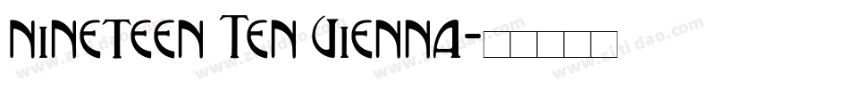 Nineteen Ten Vienna字体转换